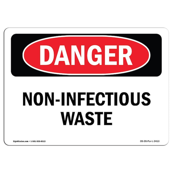Safety Sign, OSHA Danger, 18" Height, Aluminum, Non-Infectious Waste, Landscape